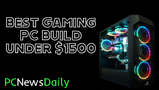 Best Gaming PC Build under 1500 dollars